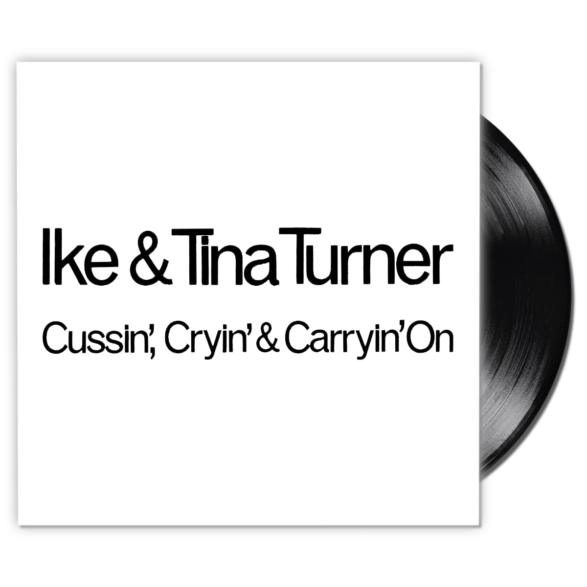 Ike & Tina Turner - Cussin', Cryin' & Carryin' On - Singles