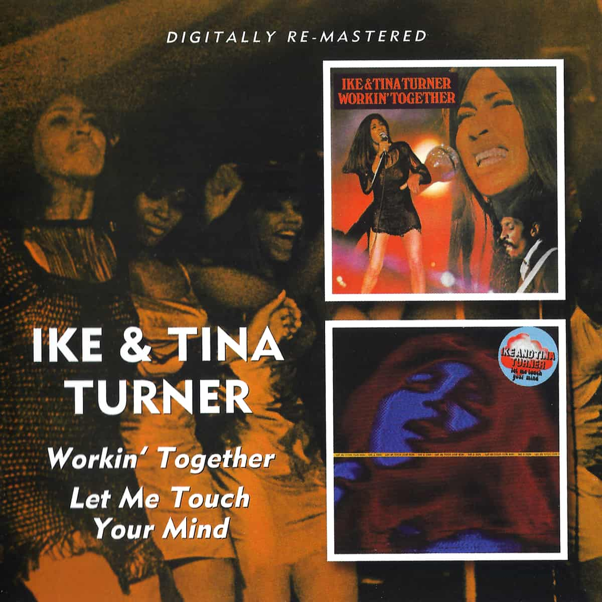 Ike & Tina Turner - Let Me Touch Your Mind / Workin' Together - CD