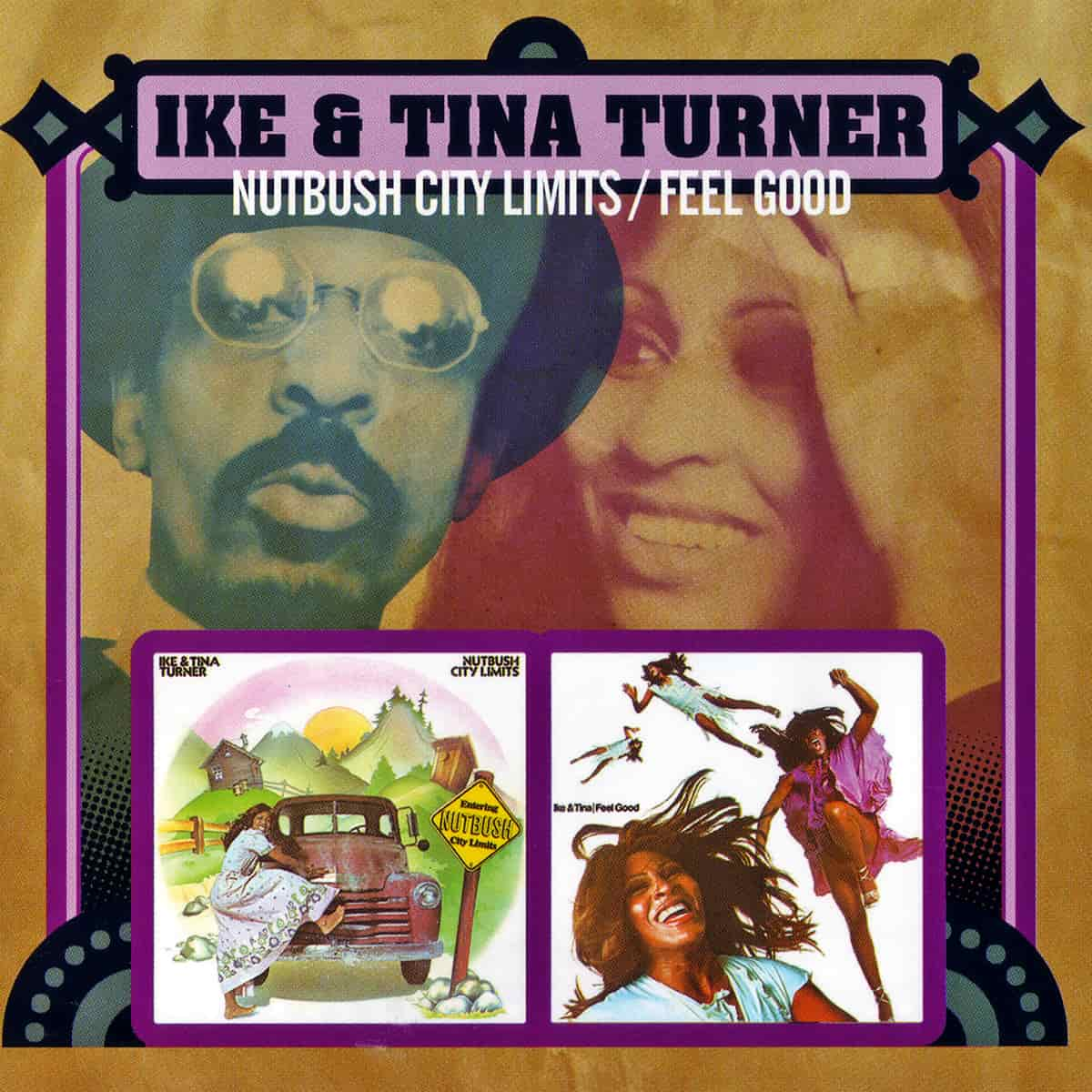 Ike & Tina Turner - Nutbush City Limits / Feel Good - CD