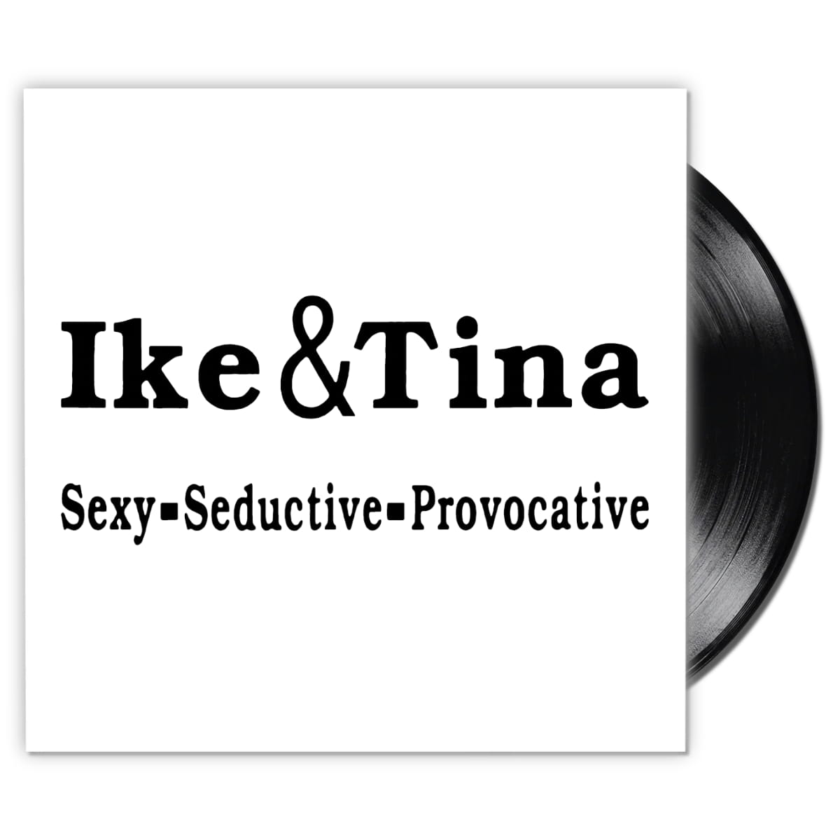 Ike & Tina Turner - Sexy-Seductive-Provocative - Album
