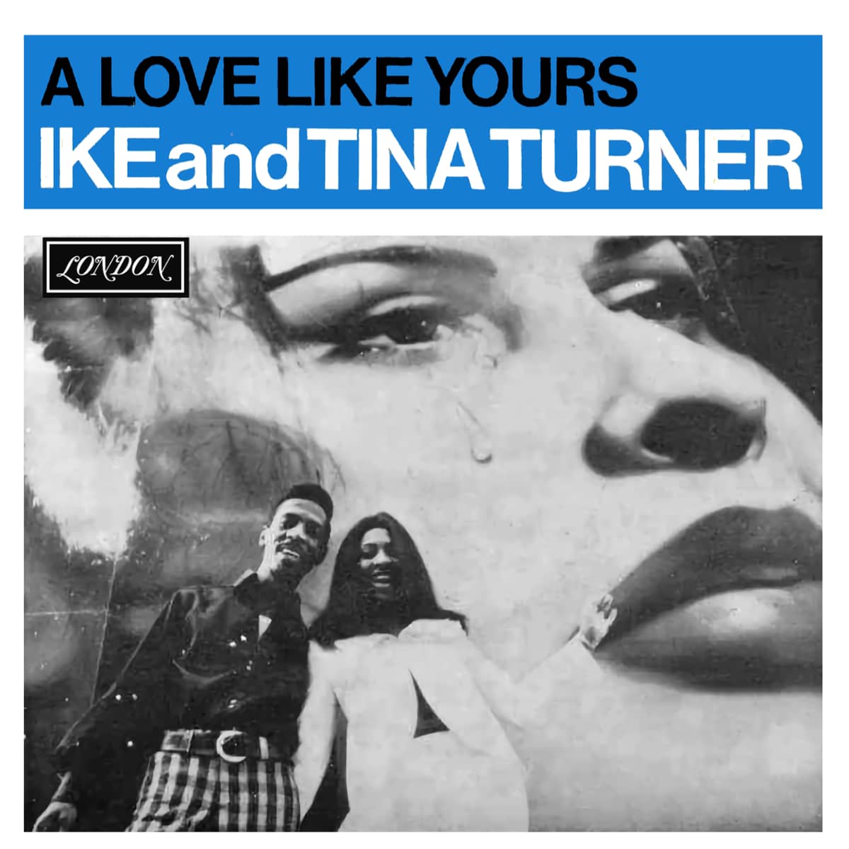 Ike & Tina Turner - A Love Like Yours - Single