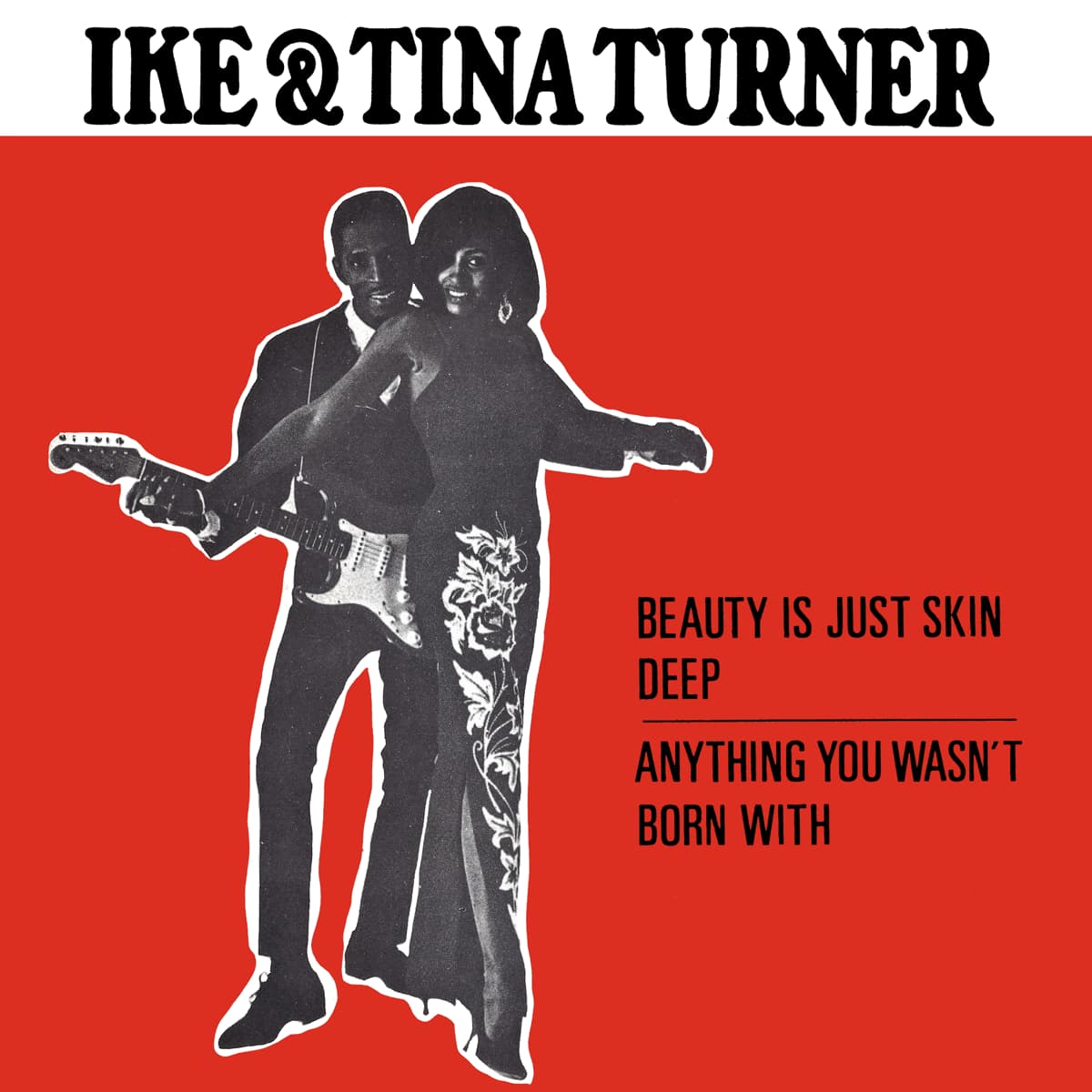 Ike & Tina Turner - Anything You Wasn’t Born With - Single