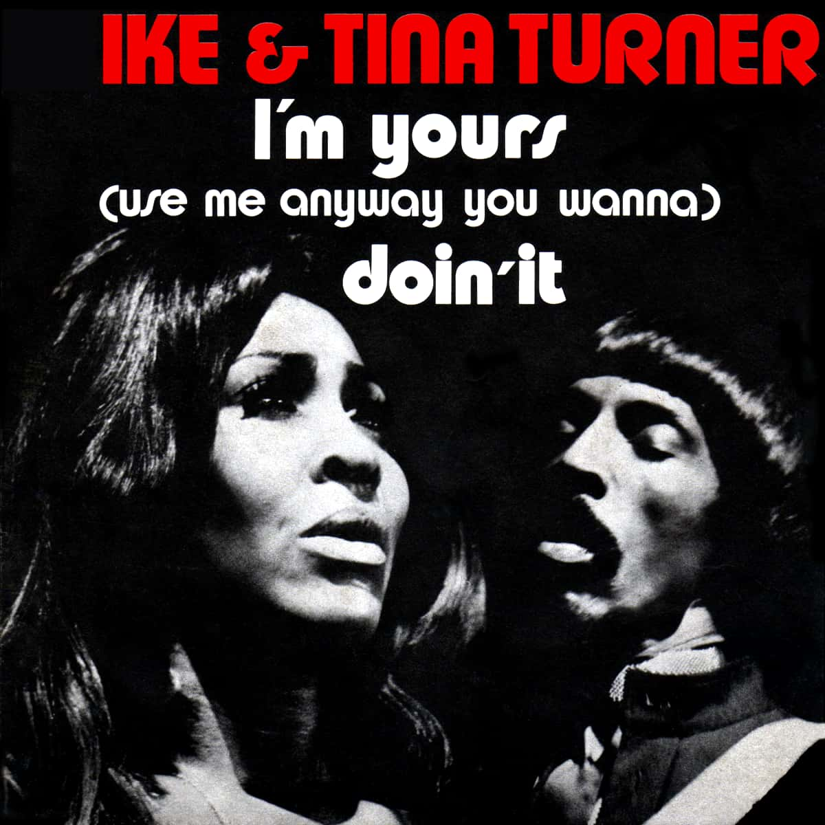 Ike & Tina Turner - I'm Yours - Single