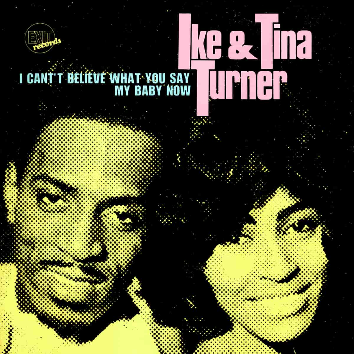 Ike & Tina Turner - I Can't Believe What You Say - Single