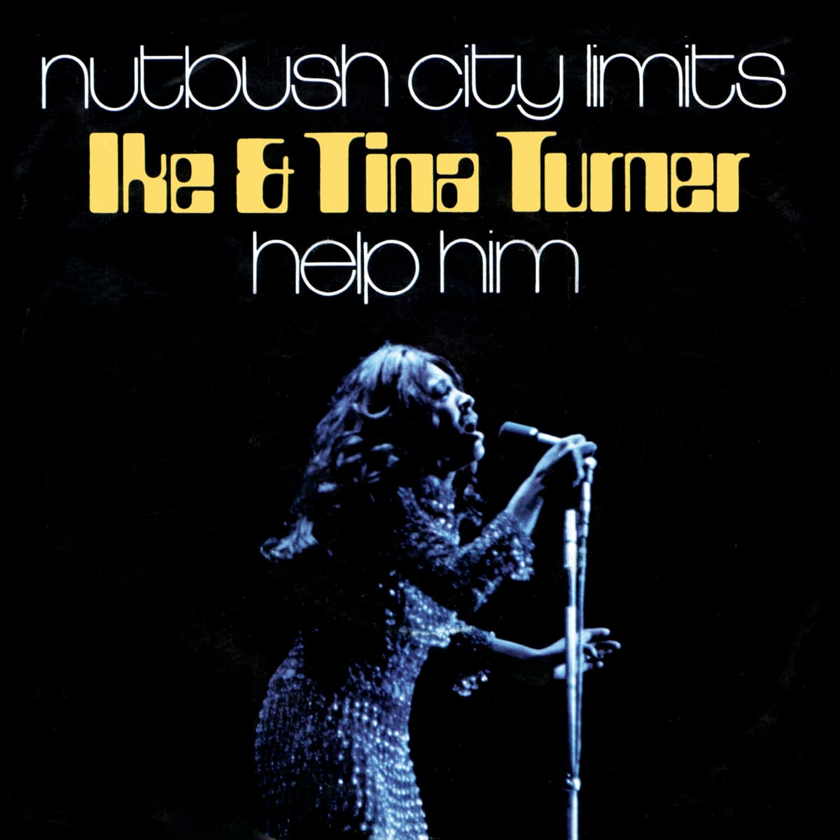 Ike & Tina Turner - Nutbush City Limits - Single (Germany)