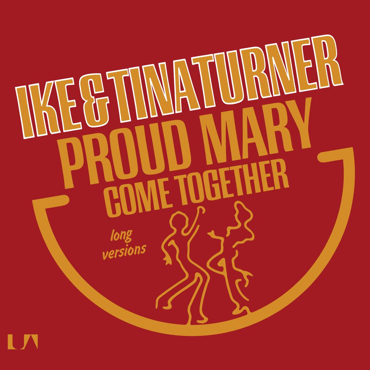 Ike & Tina Turner - Proud Mary (Reissue) - Single