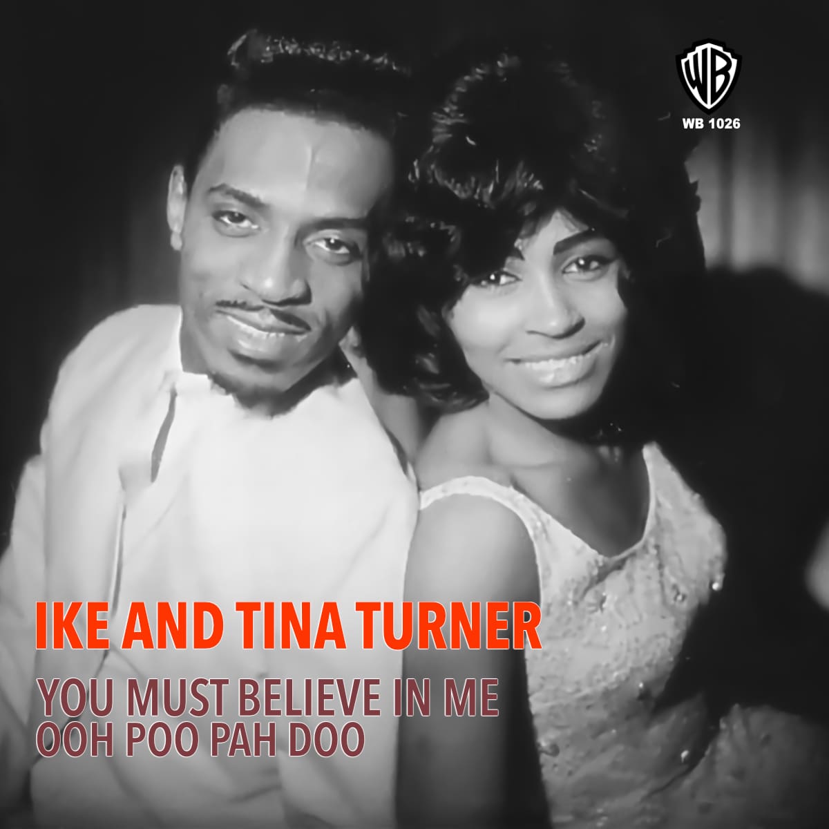 Ike & Tina Turner - You Must Believe In Me - Single