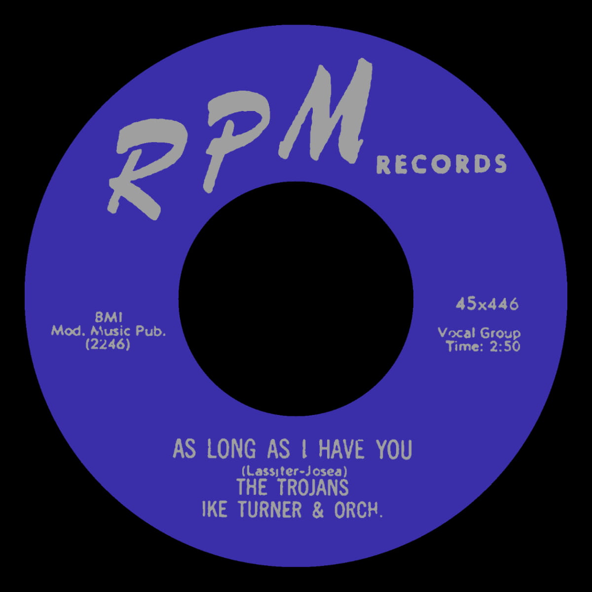 Ike Turner & The Trojans - As Long As I Have You - Single