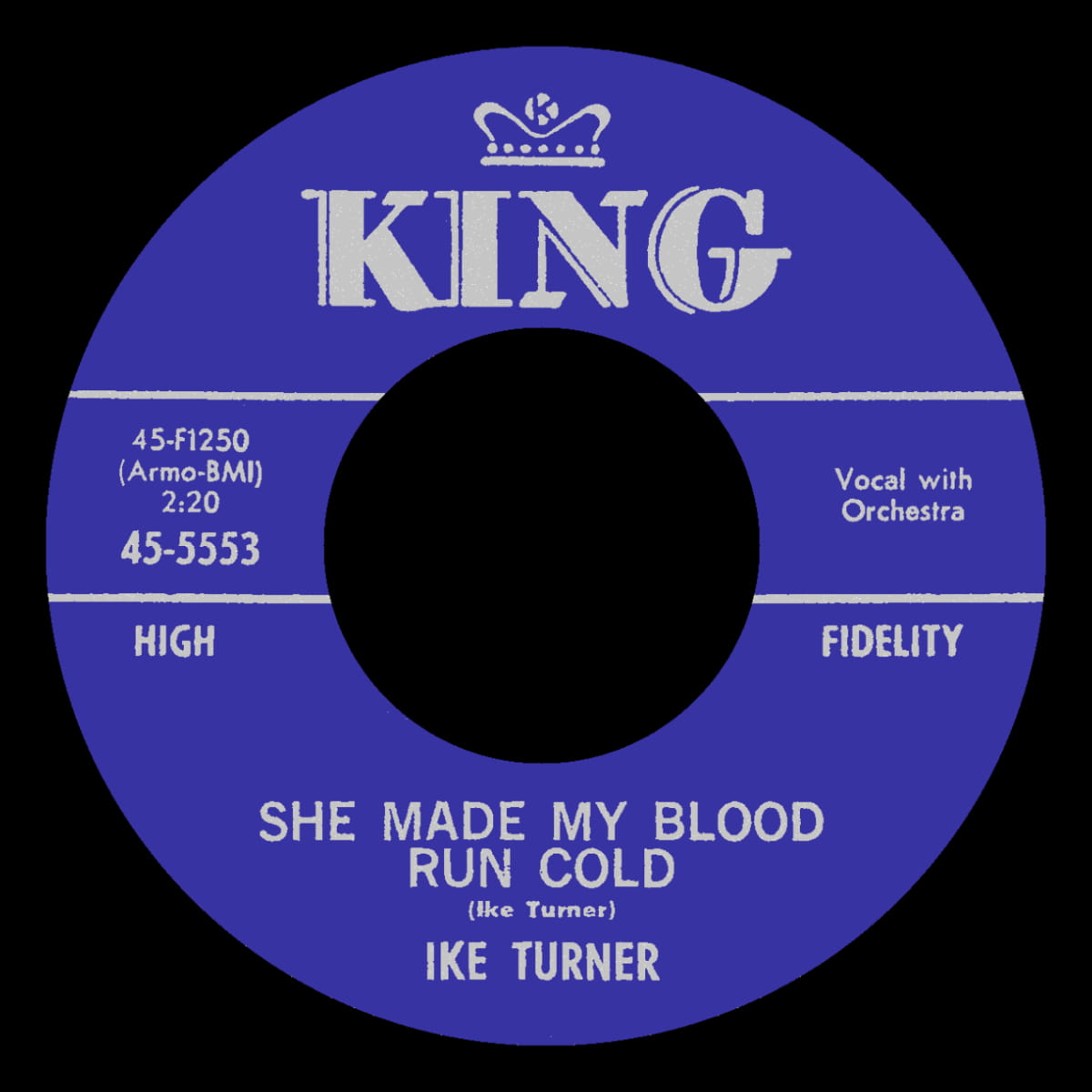 Ike Turner - She Made My Blood Run Cold - Single