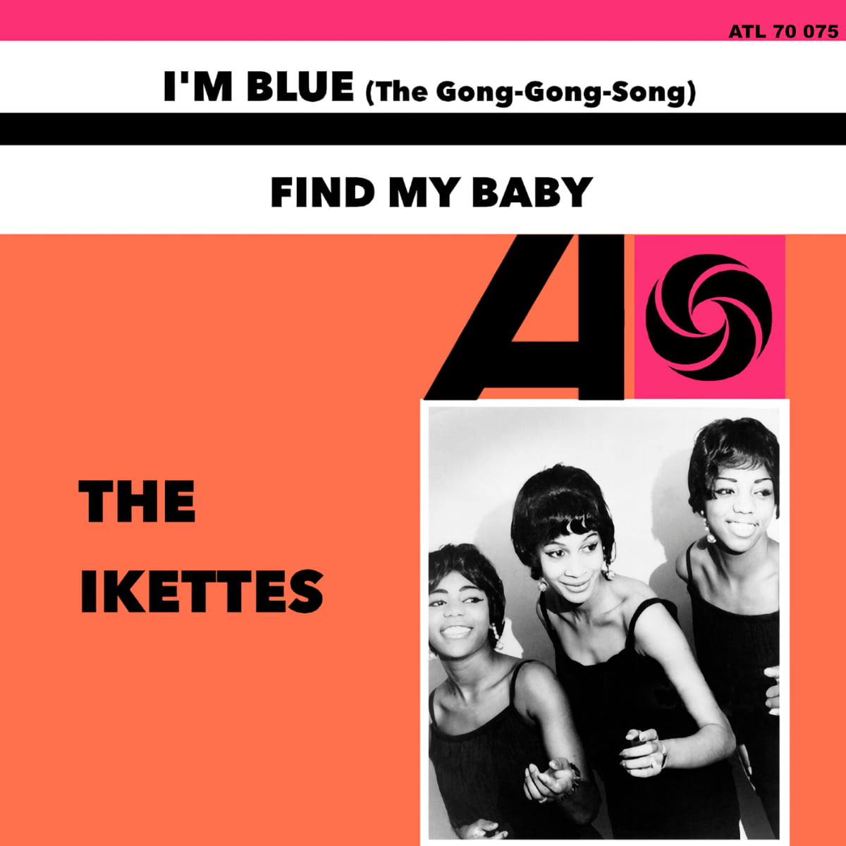 The Ikettes - I'm Blue (The Gong-Gong-Song) - Single