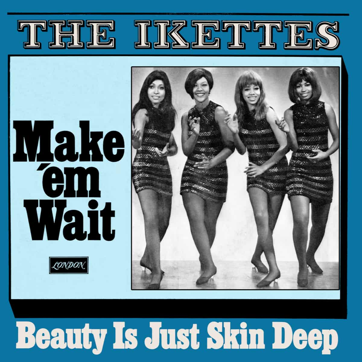 The Ikettes - Make 'Em Wait - Single