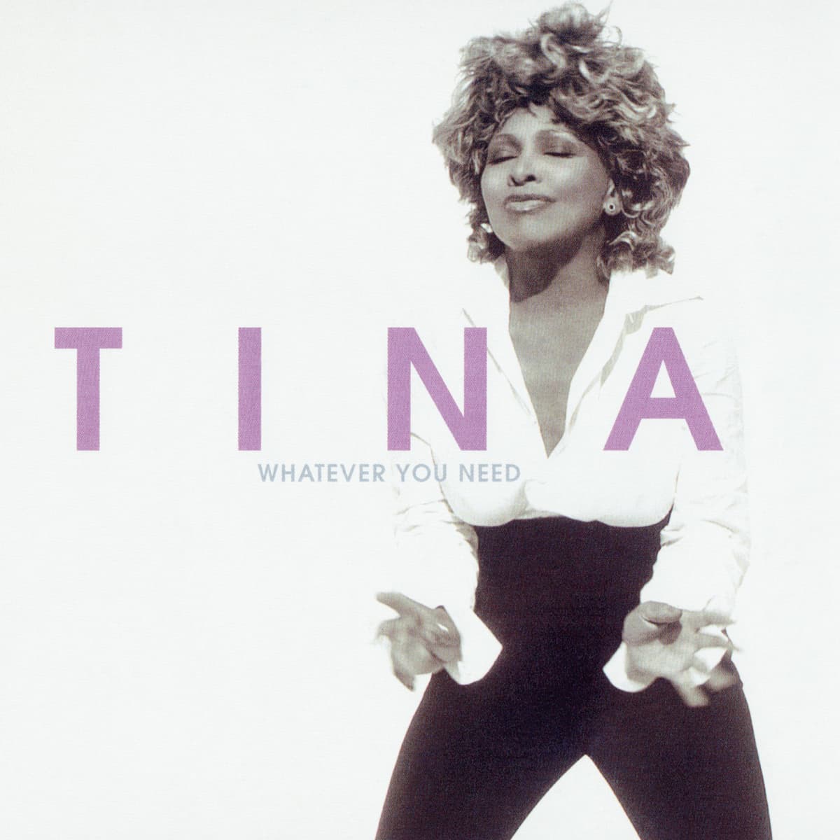 Tina Turner - Whatever You Need - Single