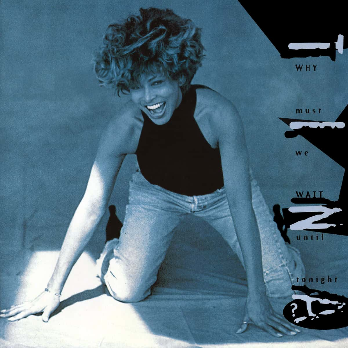 Tina Turner - Why Must We Wait Until Tonight? - Single