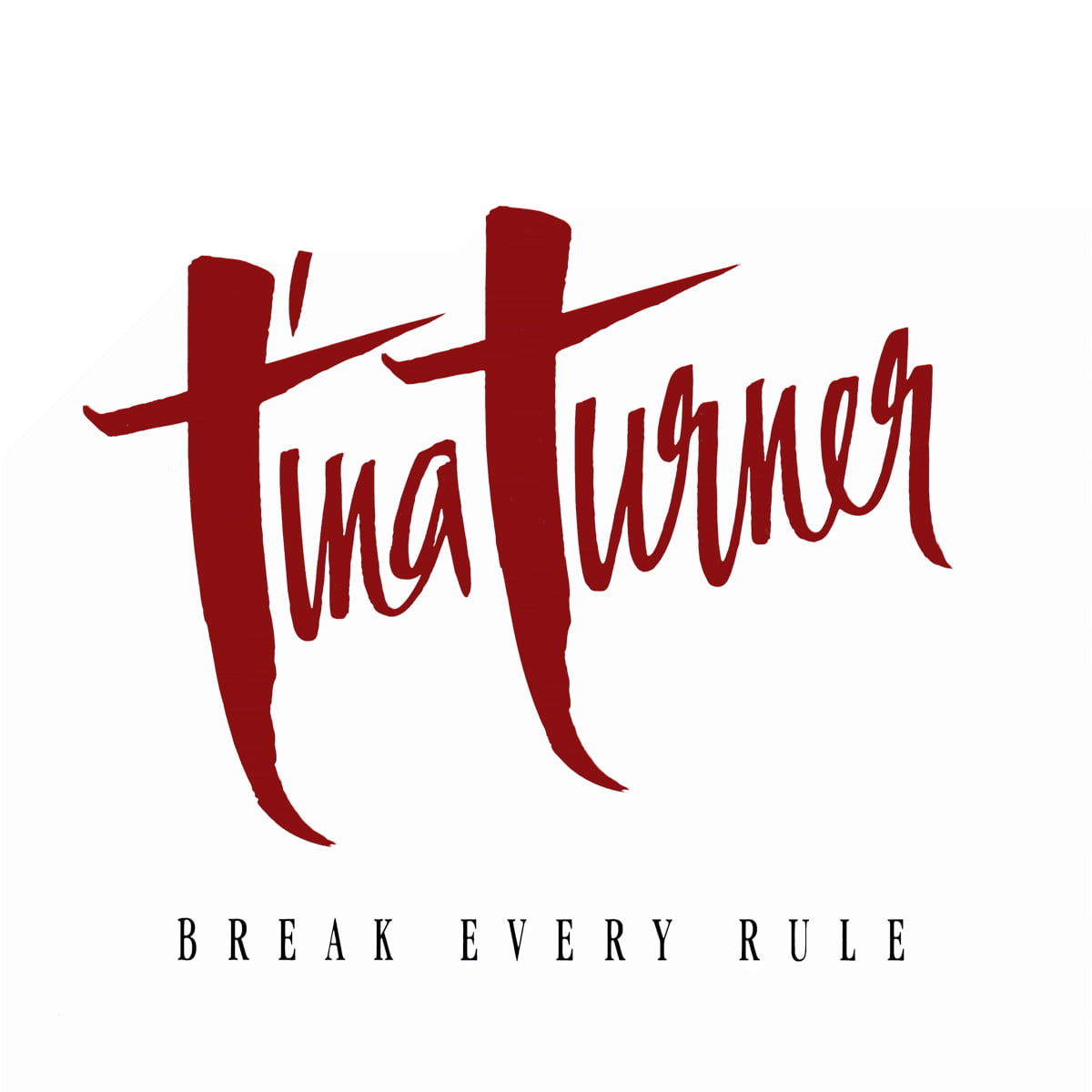 Tina Turner - Break Every Rule - Deluxe Edition