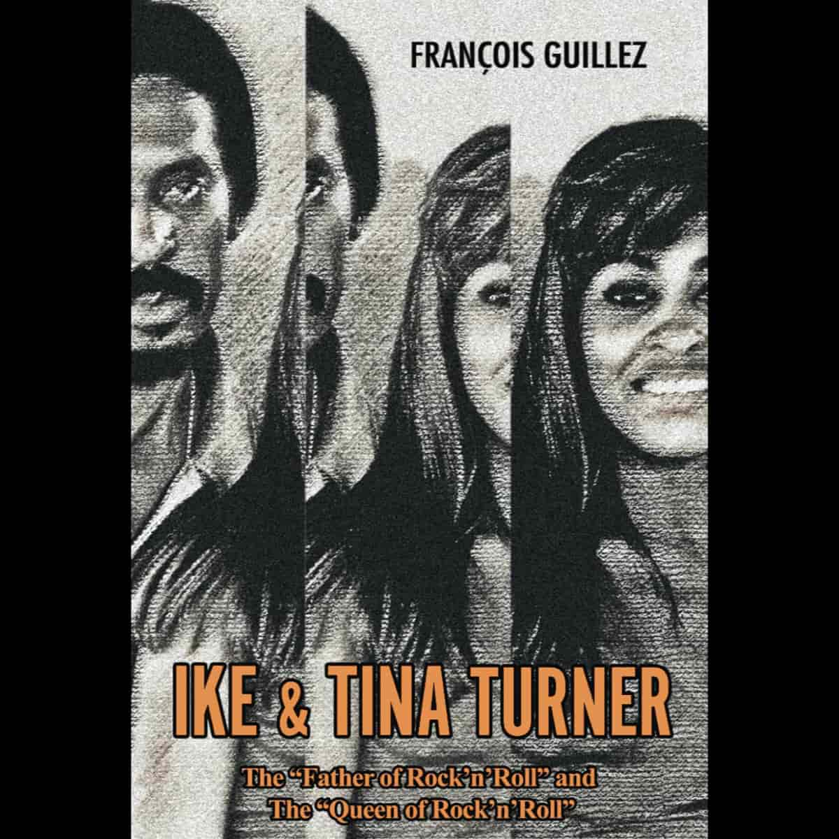 Ike & Tina Turner: The Father And The Queen Of Rock'n'Roll - Book