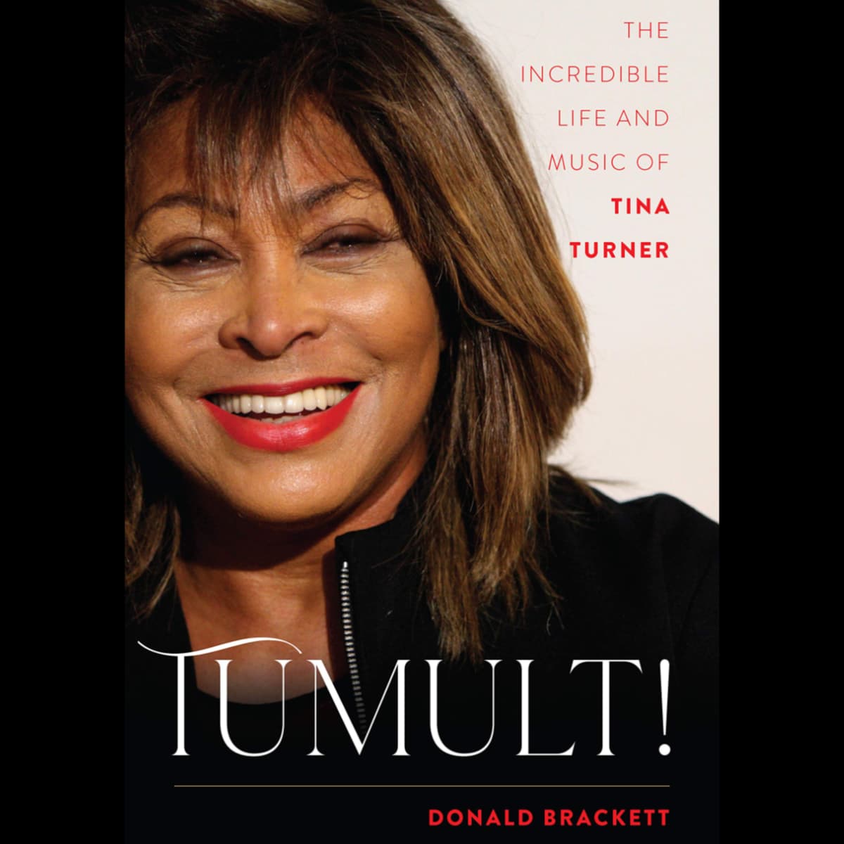 Tina Turner & Donald Brackett - Tumult (The Incredible Life and Music) - Book