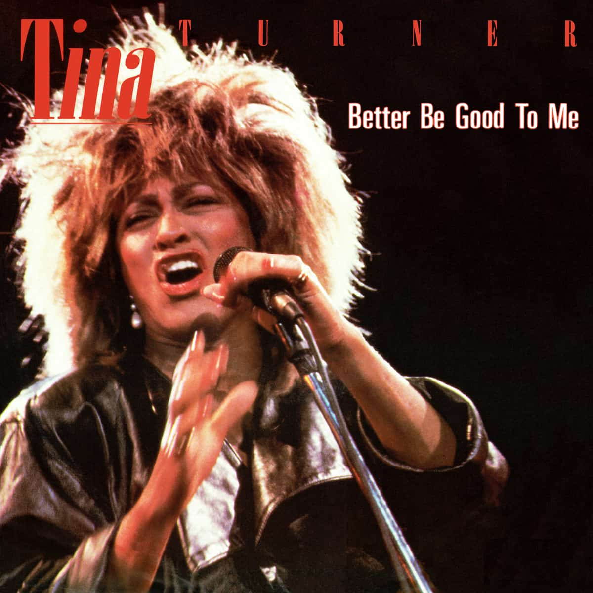 Tina Turner - Better Be Good To Me - Single