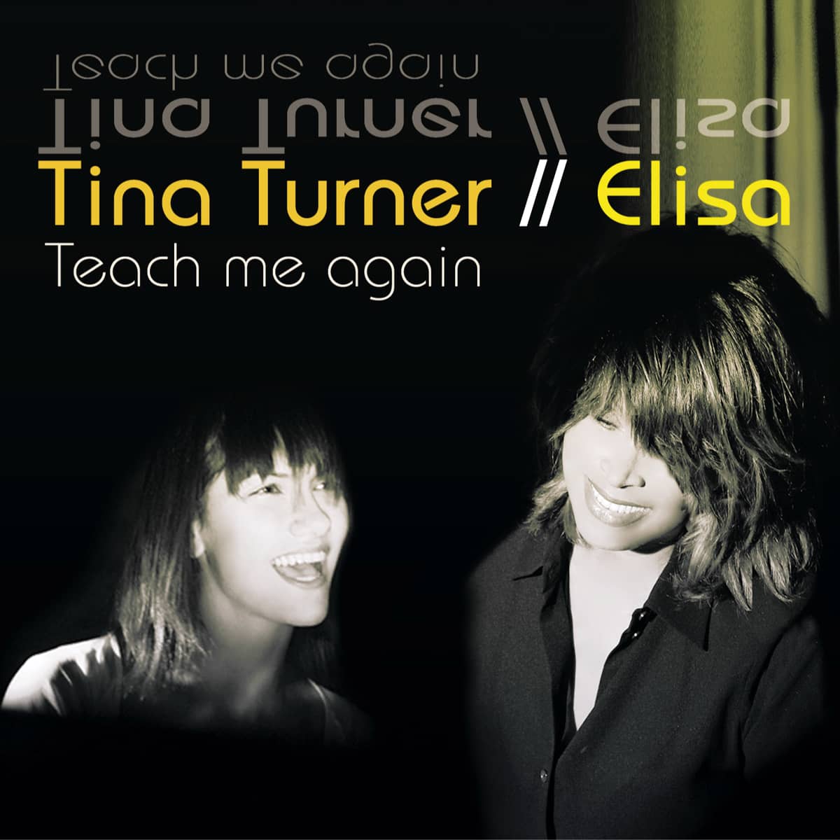 Tina Turner & Elisa - Teach Me Again - Single