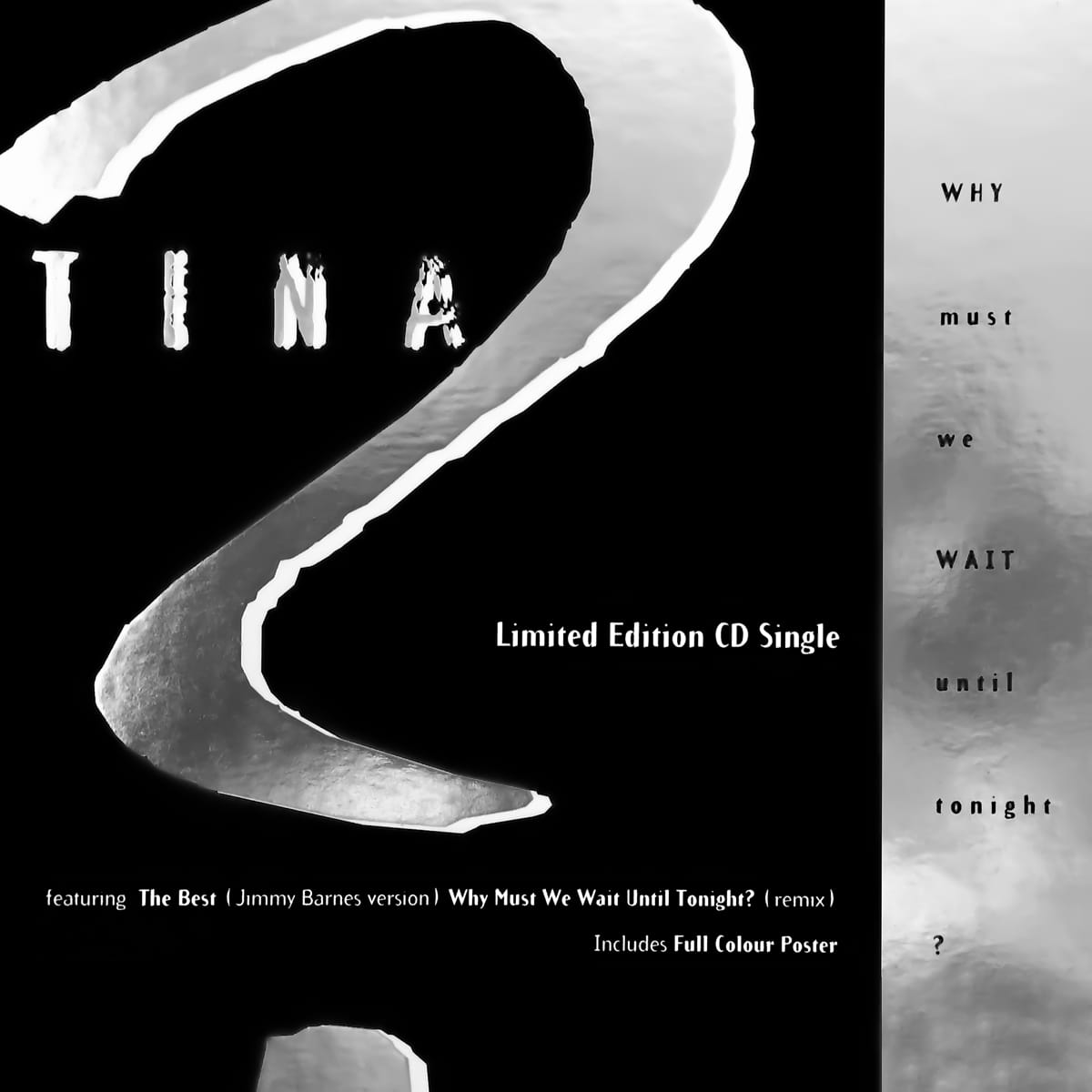 Tina Turner - Why Must We Wait Until Tonight? - Single