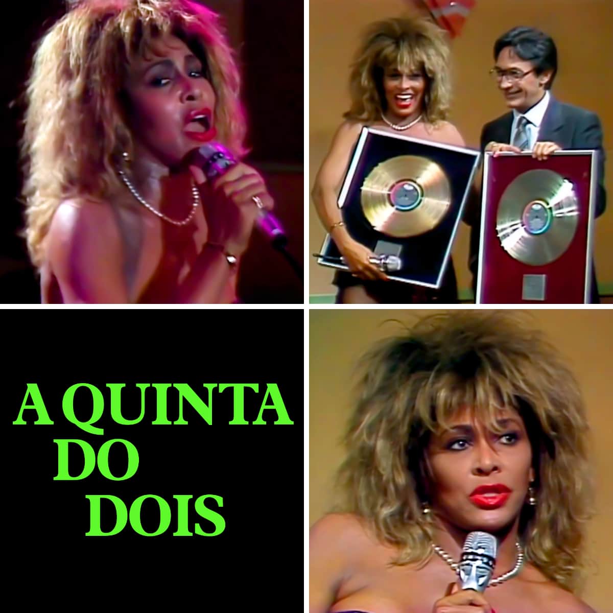 Tina Turner - A Quinta Do Dois - TV