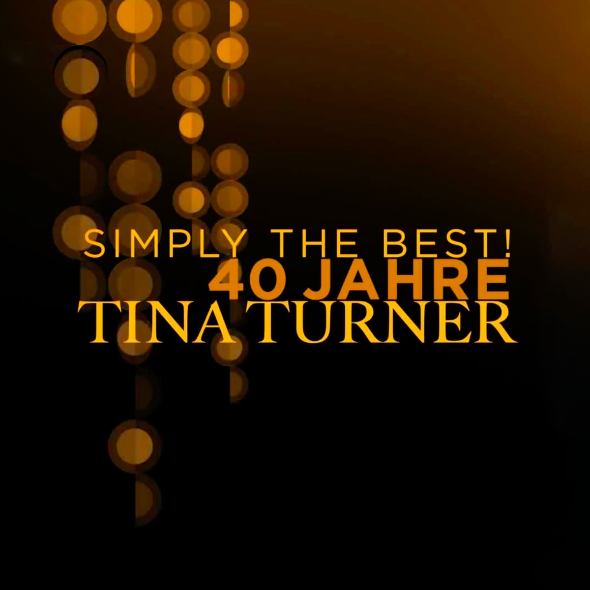 Tina Turner - Simply The Best (40 Years Tina Turner) - TV
